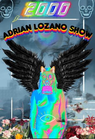 ADRIAN LOZANO SHOW #2