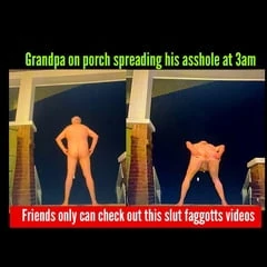 Grandpa spreading his asshole on porch