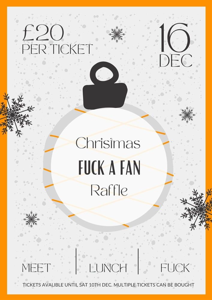 Fuck a fan xmas raffle!