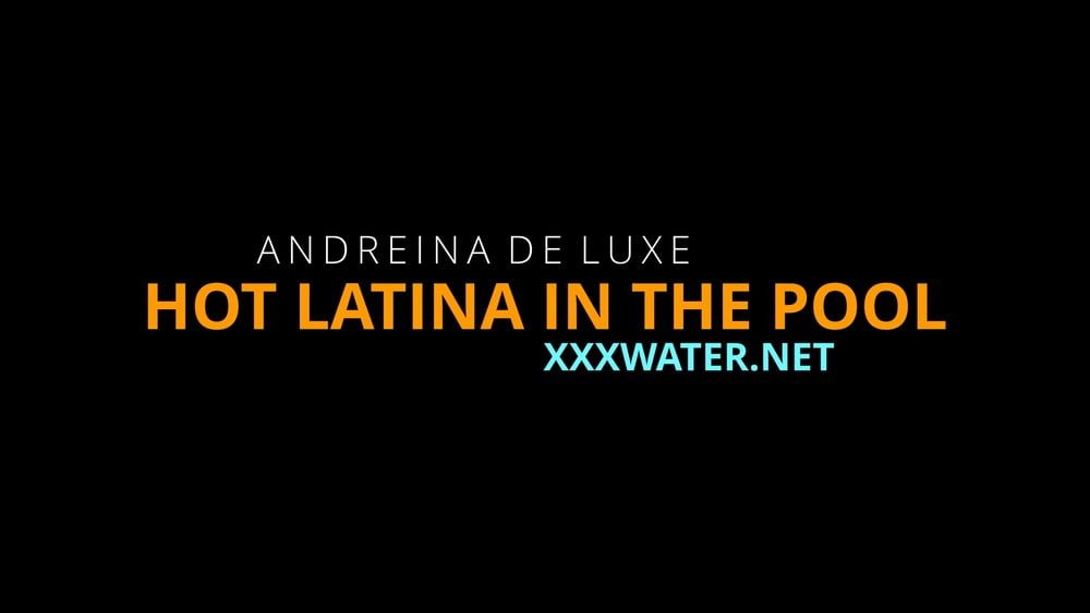 Andreina De Luxe Pt.2 UnderWaterShow