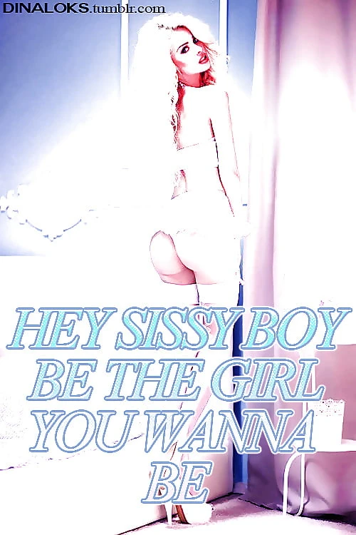 Sissy Captions  #3