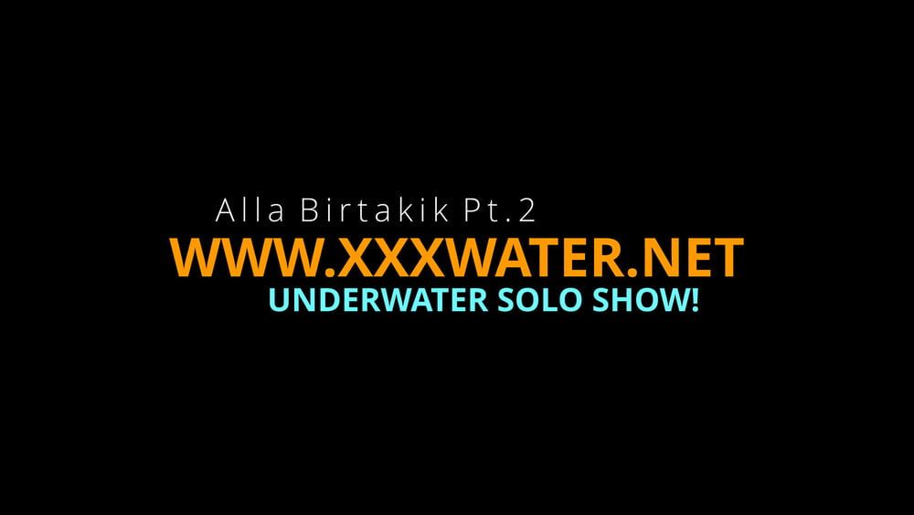 Alla Birtakik 2 UnderWaterShow #2