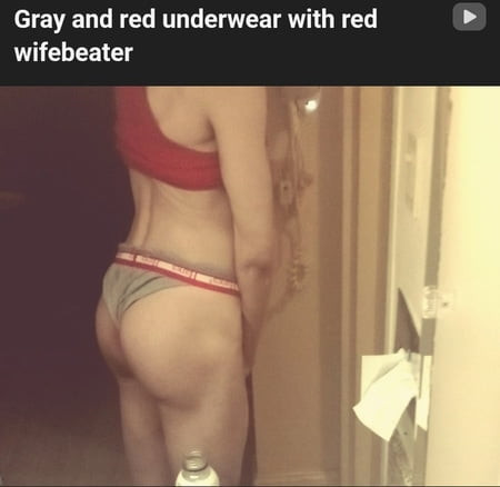 Red wife beater and grey and red underwear 