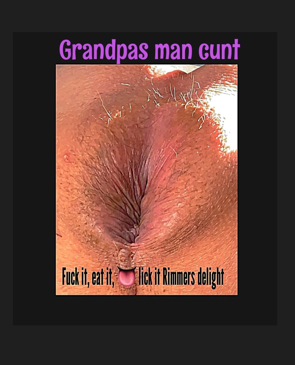 Grandpas man cunt #2