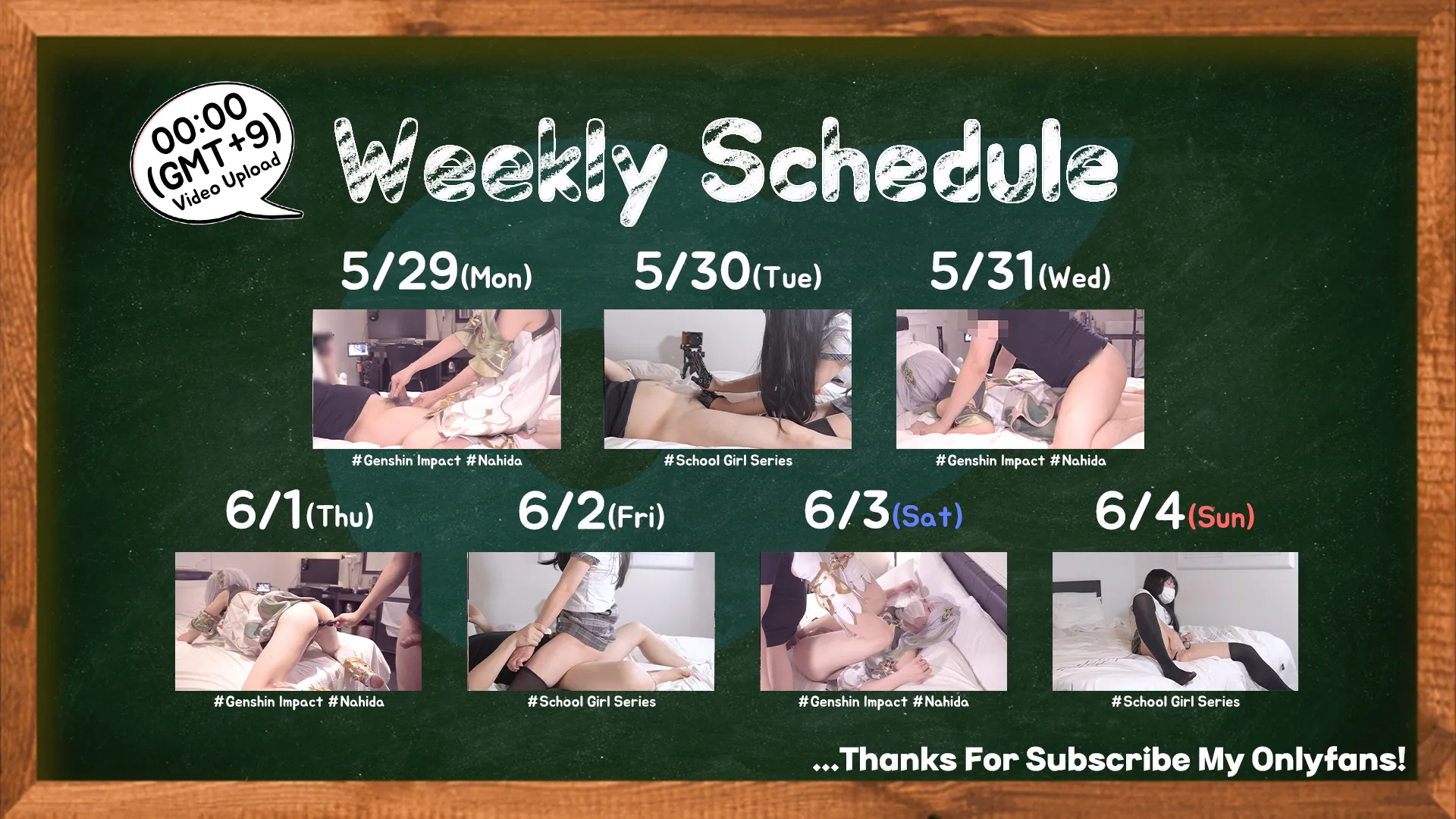 Upload Schedule 5/29 ~ 6/4