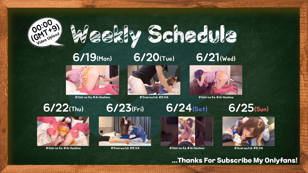 Upload Schedule 6/19 ~ 6/25