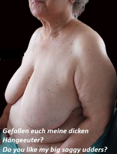 Do you like my ripe, thick granny hanging udders? #2