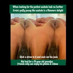 Grandpas puffy pussy asshole