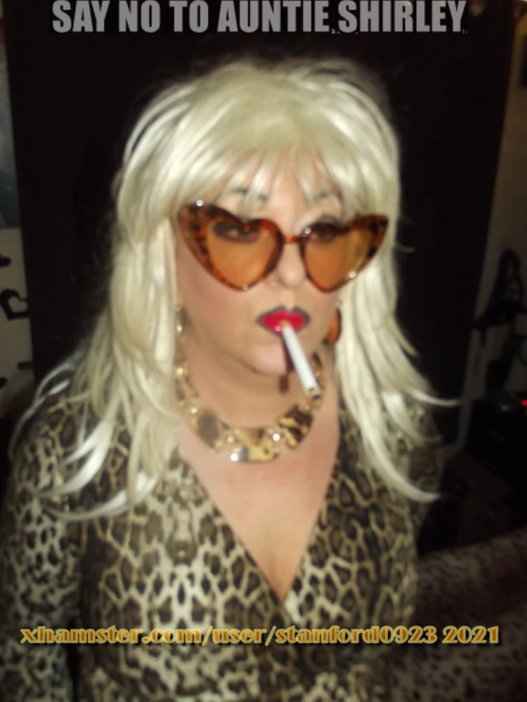 SAY NO TO AUNTIE SHIRLEY #21