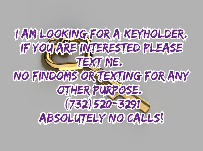 Looking for chastity keyholder #41