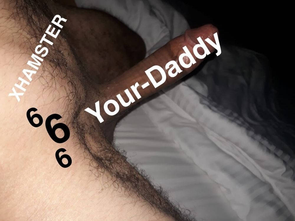 Your daddy big dick #8