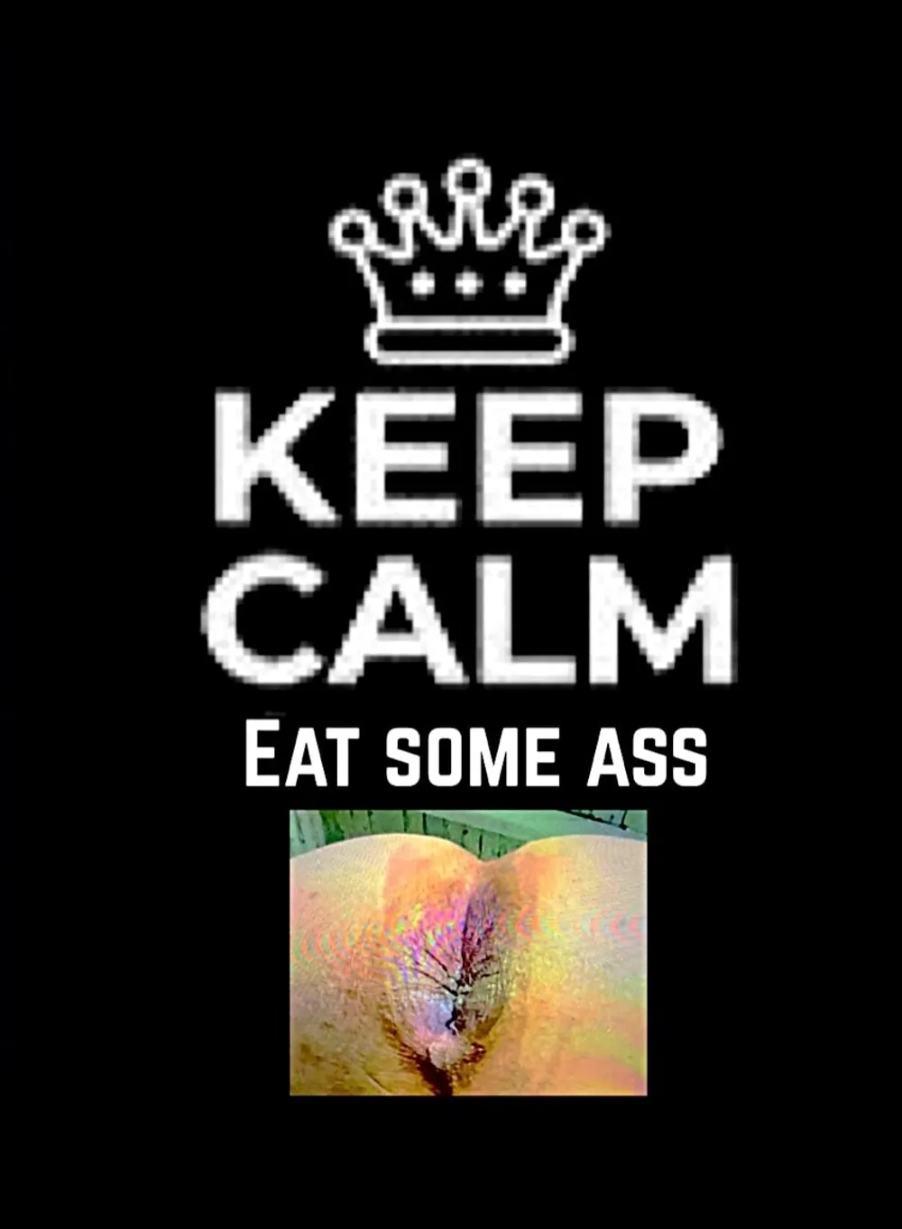 Eat some ass