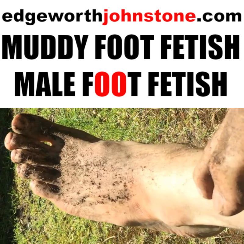 Muddy Feet - Big dirty male foot fetish #10
