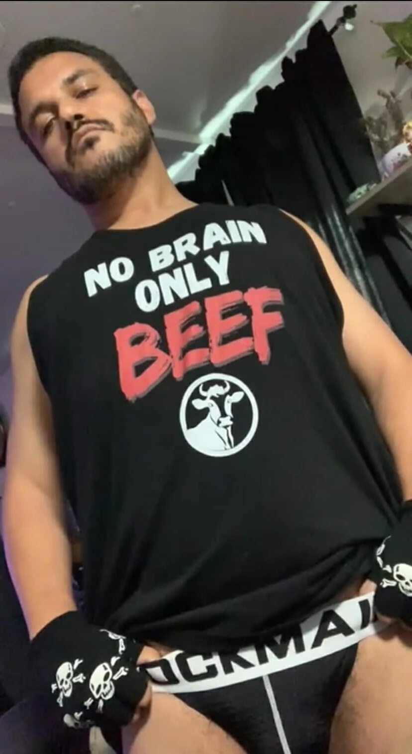 All beef. No brains. Gooner.