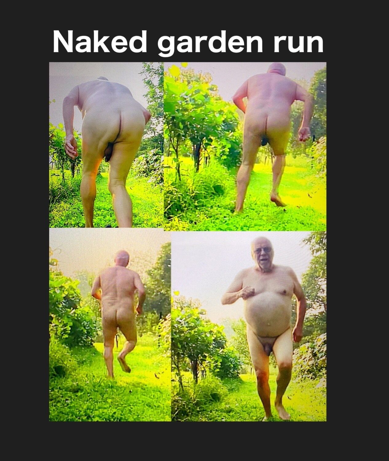 Nude garden run