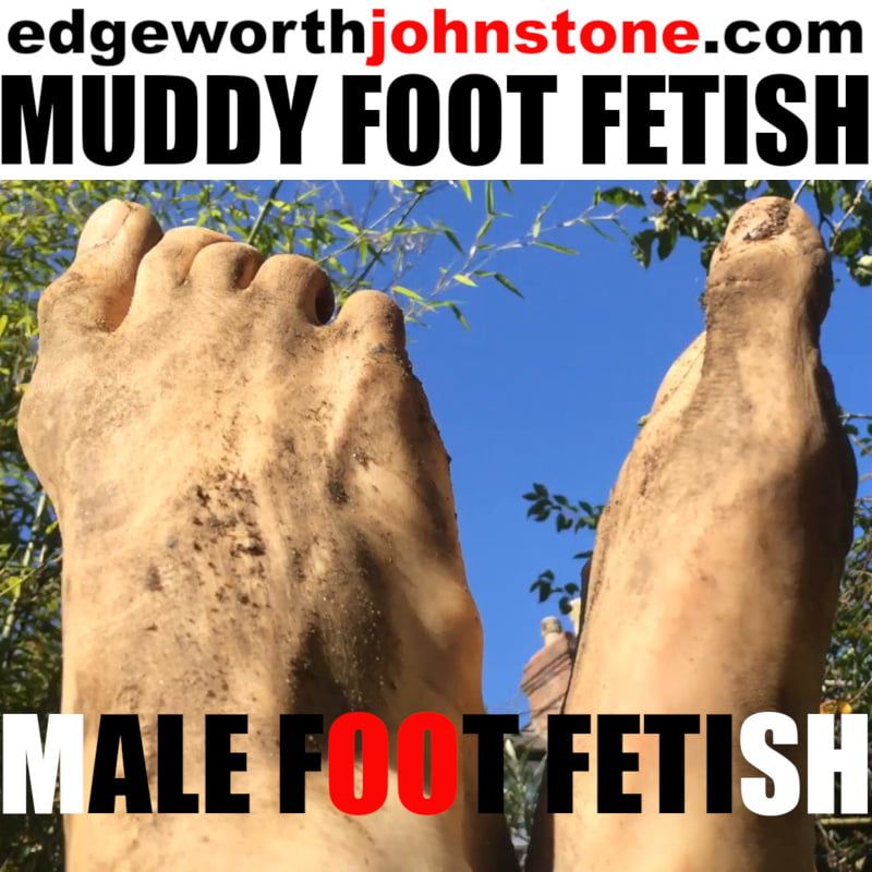 Muddy Feet - Big dirty male foot fetish #4