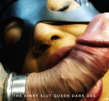 the kinky slut queen dark dea         