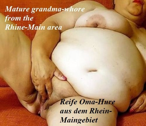 Mature fat granny whore Maria #3