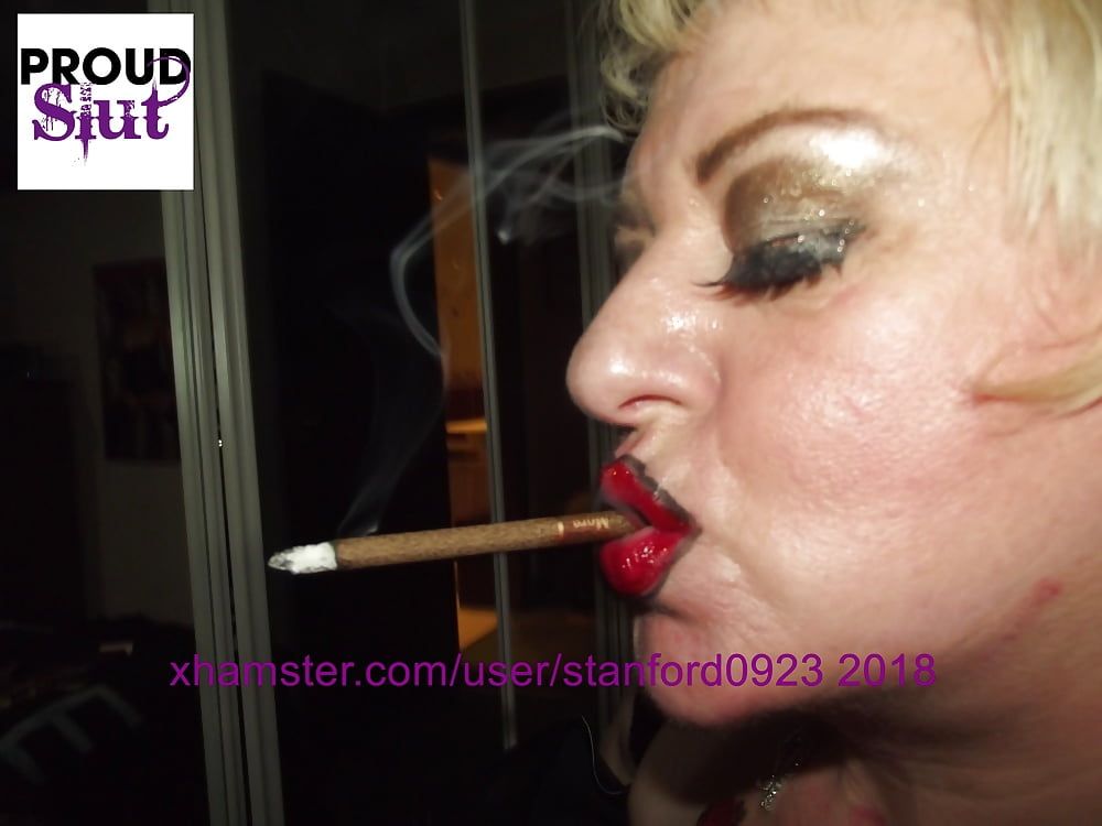 PROUD SLUT SMOKING  #45