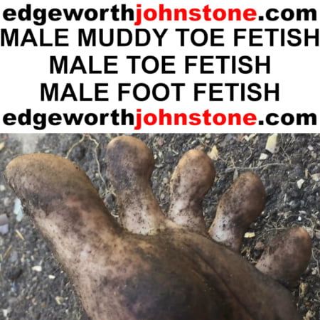 Muddy Toes - Dirty Male Toe Fetish Closeup Pics