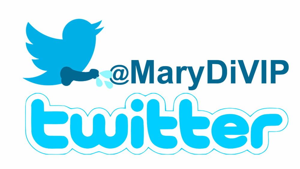 My Twitter @MaryDiVIP